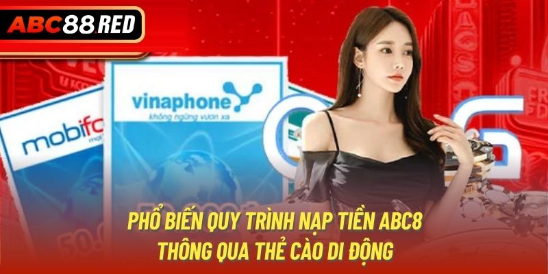 Phổ biến quy trình nạp tiền ABC8 thông qua thẻ cào di động