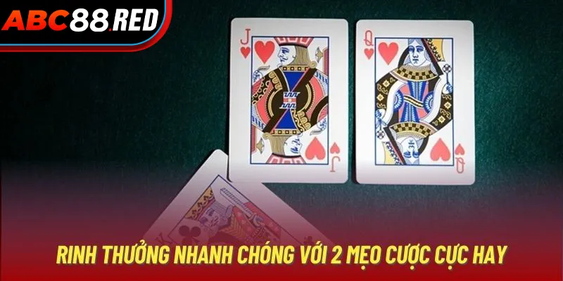 Rinh thưởng nhanh chóng với 2 mẹo cược cực hay