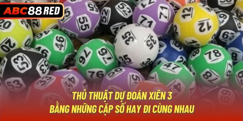 Nắm bắt cách chơi trước khi tìm hiểu lô xiên 3 ăn bao nhiêu